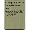 Complications in Vascular and Endovascular Surgery by Michael Jacobs