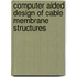 Computer Aided Design of Cable Membrane Structures