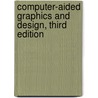 Computer-Aided Graphics and Design, Third Edition by Daniel L. Ryan