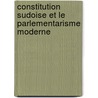 Constitution Sudoise Et Le Parlementarisme Moderne door Pontus Erland Fahlbeck