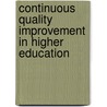 Continuous Quality Improvement In Higher Education door Molly McGowan Nearing