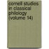 Cornell Studies In Classical Philology (Volume 14)