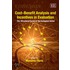 Cost-Benefit Analysis And Incentives In Evaluation