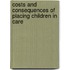 Costs And Consequences Of Placing Children In Care