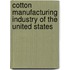 Cotton Manufacturing Industry of the United States