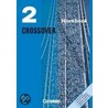 Crossover 2. Workbook. 12./13. Klasse. New Edition door Marilyn Clifford-Grein