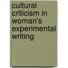 Cultural Criticism in Woman's Experimental Writing by Kornelia Freitag