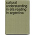 Cultural Understanding In Efa Reading In Argentina