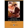 Cumner's Son And Other South Sea Folk (Dodo Press) door Gilbert Parker