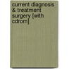 Current Diagnosis & Treatment Surgery [with Cdrom] by Gerard M. Doherty