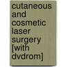 Cutaneous and Cosmetic Laser Surgery [With Dvdrom] door Mitchel P. Goldman