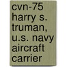 Cvn-75 Harry S. Truman, U.S. Navy Aircraft Carrier door W. Frederick Zimmerman