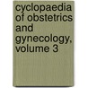 Cyclopaedia of Obstetrics and Gynecology, Volume 3 door Egbert Henry Grandin
