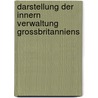 Darstellung Der Innern Verwaltung Grossbritanniens by Ludwig Vincke