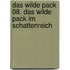 Das wilde Pack 08. Das wilde Pack im Schattenreich