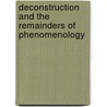 Deconstruction and the Remainders of Phenomenology door Tilottama Rajan