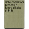 Delle Condizioni Presenti E Future D'Italia (1848) door Vincenzo Gioberti