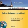 Der Psychocoach 7: Zielen - loslassen - erreichen! door Andreas Winter