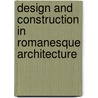 Design and Construction in Romanesque Architecture by Edson Armi
