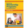 Developing Mentorship Programs for Gifted Students door Frances Karnes