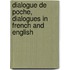 Dialogue de Poche, Dialogues in French and English