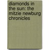 Diamonds In The Sun: The Mitzie Newburg Chronicles door Dean Farris