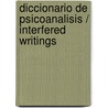 Diccionario de Psicoanalisis / Interfered Writings by Professor Elisabeth Roudinesco
