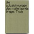Die Aufzeichnungen Des Malte Laurids Brigge. 7 Cds
