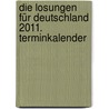 Die Losungen für Deutschland 2011. Terminkalender door Onbekend