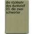 Die Rückkehr des Dunkelelf 03. Die zwei Schwerter