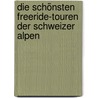 Die schönsten Freeride-Touren der Schweizer Alpen by Jürg Buschor