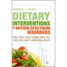 Dietary Interventions In Autism Spectrum Disorders door Kenneth J. Aitken