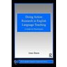 Doing Action Research in English Language Teaching door Anne Burns