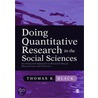 Doing Quantitative Research in the Social Sciences door Thomas R. Black