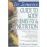 Dr. Jensen's Guide To Body Chemistry And Nutrition door Jensen Bernard