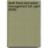 Draft Flood And Water Management Bill (April 2009)