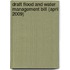 Draft Flood And Water Management Bill (April 2009)