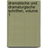 Dramatische Und Dramaturgische Schriften, Volume 1 door Eduard Devrient