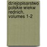 Dziejopisarstwo Polskie Wiekw Rednich, Volumes 1-2