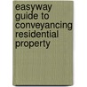 Easyway Guide To Conveyancing Residential Property by Alan Stewart