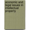 Economic and Legal Issues in Intellectual Property door Michael McAleer
