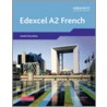 Edexcel A Level French (A2) Student Book And Cdrom by Lady Bell