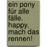 Ein Pony für alle Fälle. Happy, mach das Rennen!