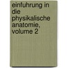 Einfuhrung in Die Physikalische Anatomie, Volume 2 by Hermann Triepel