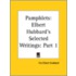 Elbert Hubbard's Selected Writings (V.1) Pamphlets