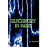 Electricity in Gases (High Voltage Physics Series) by J.S. Townsend