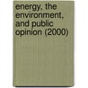 Energy, the Environment, and Public Opinion (2000) door Eric R.A.N. Smith