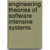 Engineering Theories Of Software Intensive Systems door Onbekend