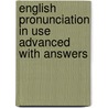 English Pronunciation in Use Advanced with Answers door Martin Hewings
