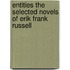 Entities the Selected Novels of Erik Frank Russell